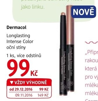 Oční stíny v tužce Longlasting Intense Color Dermacol
