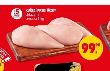 KUŘECÍ PRSNÍ ŘÍZKY chlazené cena za 1 kg