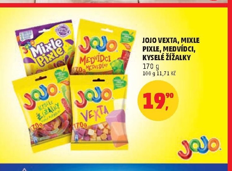 JOJO VEXTA, MIXLE PIXLE, MEDVÍDCI, KYSELÉ ŽÍŽALKY