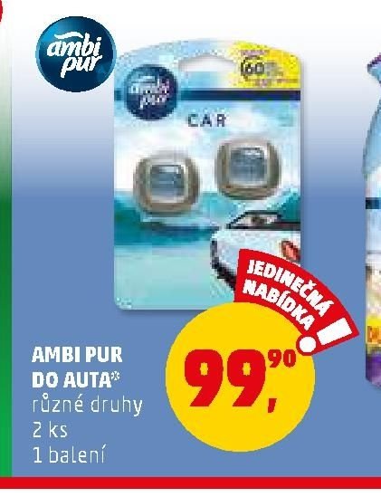 AMBI PUR DO AUTA různé druhy 2 ks