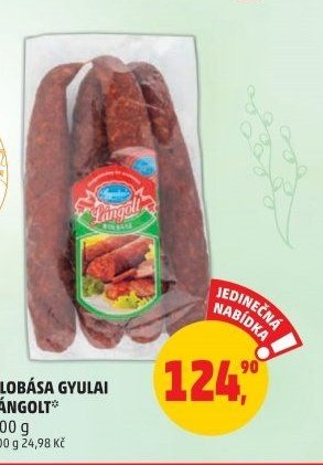 KLOBÁSA GYULAI LÁNGOLT