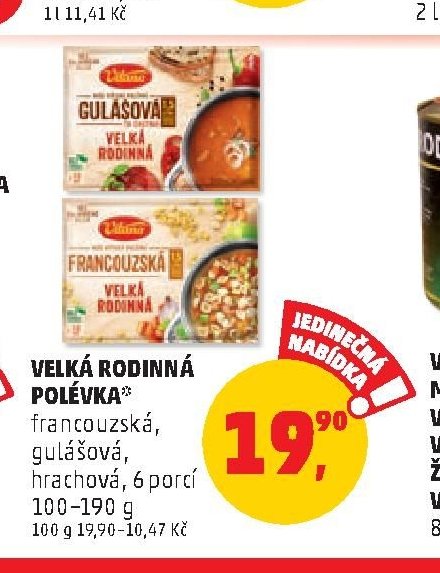 VELKÁ RODINNÁ POLÉVKA francouzská, gulášová, hrachová, 6 porcí 100-190 g