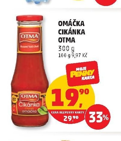 OMÁČKA CIKÁNKA OTMA