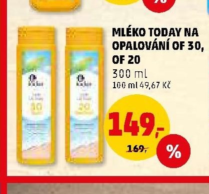 MLÉKO TODAY NA OPALOVÁNÍ OF 30, OF 20