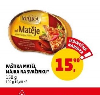 Paštika Matěj, Májka na svačinku