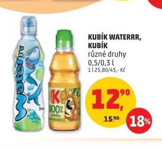 KUBÍK WATERRR, KUBÍK různé druhy