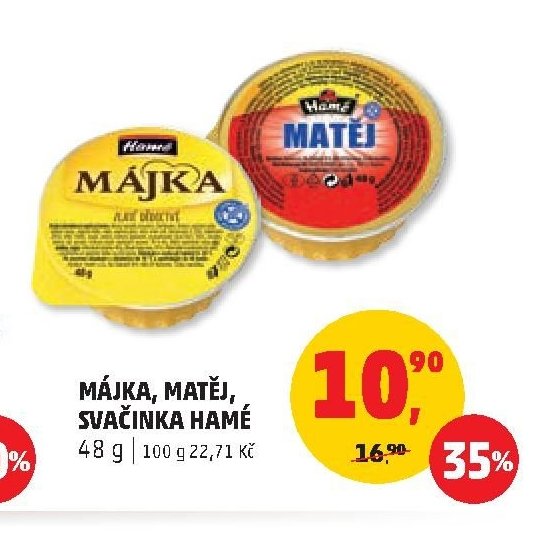 Májka, Matěj, Svačinka Hamé