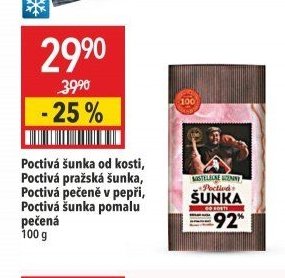 Poctivá šunka od kosti, Poctivá pražská šunka, Poctivá pečeně v pepři, Poctivá šunka pomalu pečená