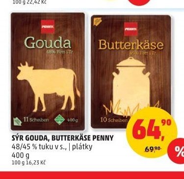 SÝR GOUDA, BUTTERKÄSE PENNY