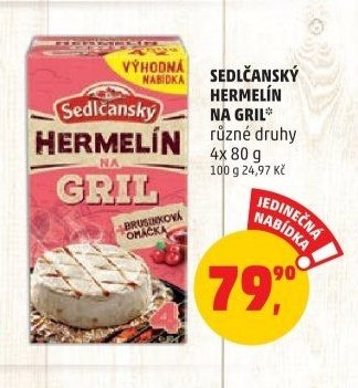 SEDLČANSKÝ HERMELÍN NA GRIL různé druhy