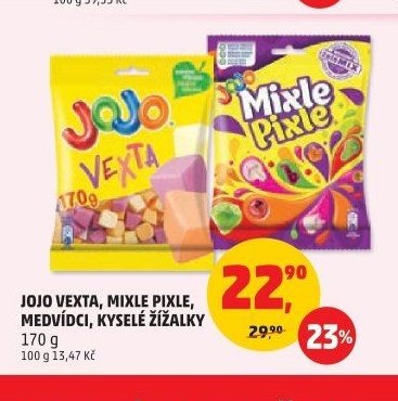 JOJO VEXTA, MIXLE PIXLE, MEDVÍDCI, KYSELÉ ŽÍŽALKY