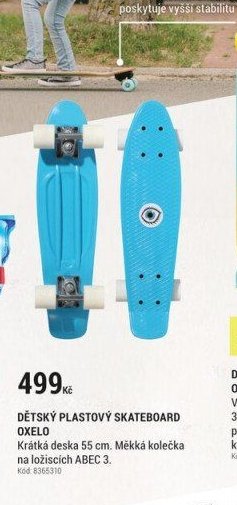 DĚTSKÝ PLASTOVÝ SKATEBOARD OXELO