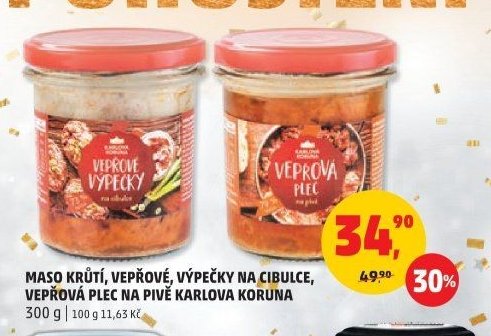 Maso krůtí, vepřové, výpečky na cibulce, vepřová plec Karlova Koruna