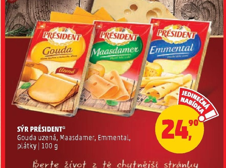 SÝR PRÉSIDENT Gouda uzená, Maasdamer, Emmental