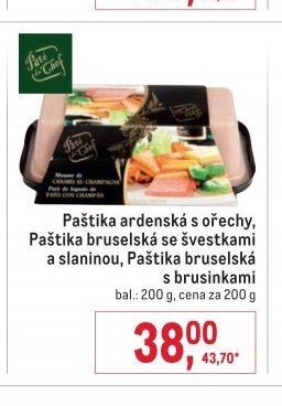 Paštika ardenska s ořechy, Paštika bruselská se slaninou, Paštika bruselská s brusinkami