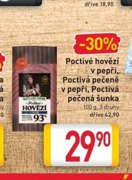 Poctivé hovězí v pepři, Poctivá pečeně v pepři, Poctivá pečená šunka