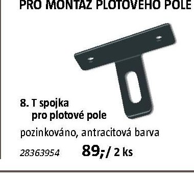 8. T spojka pro plotové pole - BAUHAUS akcniletaky.com