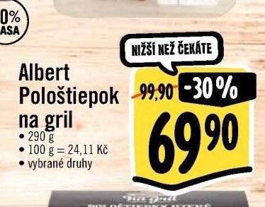 Albert Pološtiepok na gril