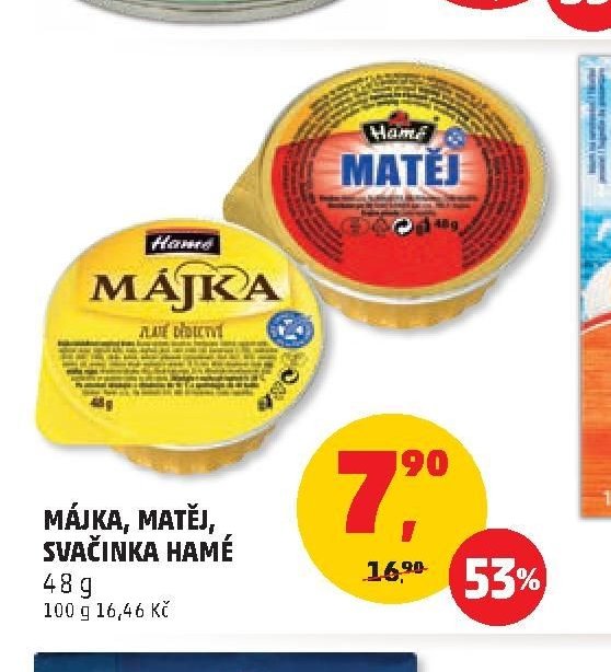 Májka, Matěj, Svačinka Hamé