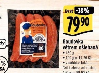 Klobása Goudovka větrem ošlehaná Láďa Grileman Kostelecké uzeniny