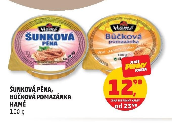 ŠUNKOVÁ PĚNA, BŮČKOVÁ POMAZÁNKA HAMÉ