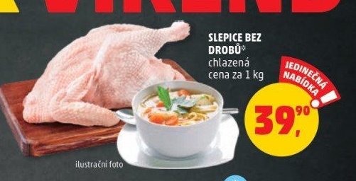 SLEPICE BEZ DROBŮ
