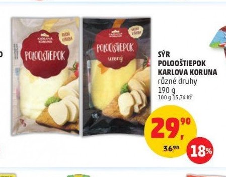 SÝR POLOOŠTIEPOK KARLOVA KORUNA různé druhy