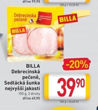 BILLA Debrecínská pečeně, Sedlácká šunka nejvyšší jakosti
