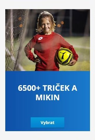 6500+ TRIČEK A MIKIN