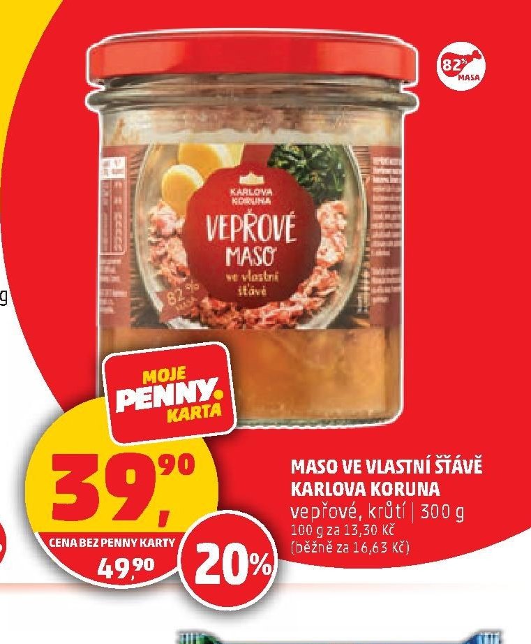MASO VE VLASTNÍ ŠŤÁVĚ KARLOVA KORUNA