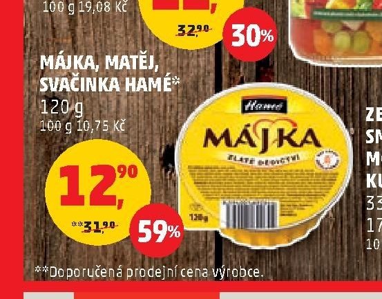 Májka, Matěj, Svačinka Hamé