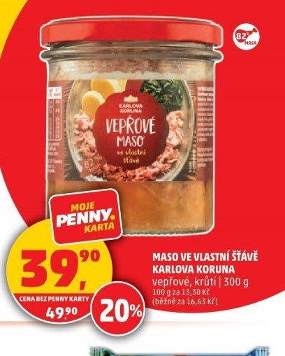 MASO VE VLASTNÍ ŠŤÁVĚ KARLOVA KORUNA
