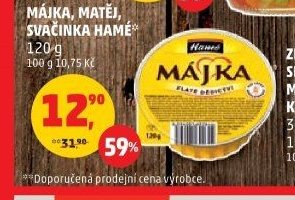 Májka, Matěj, Svačinka Hamé