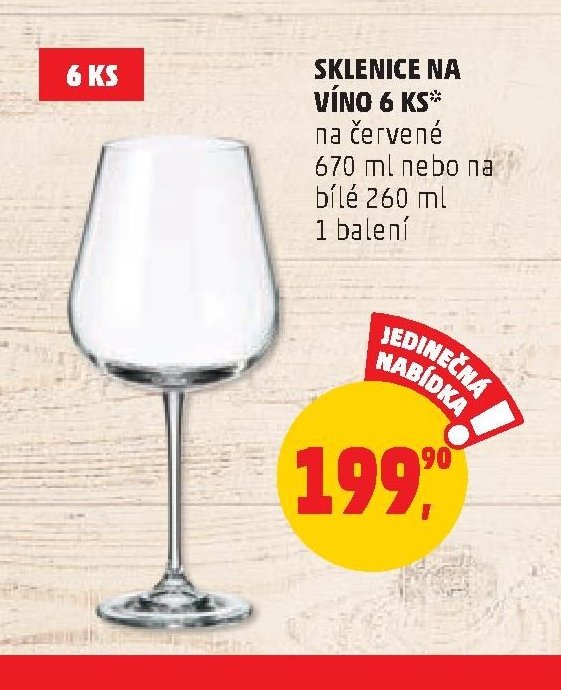 SKLENICE NA VÍNO 6 KS na červené 670 ml nebo na bílé 260 ml