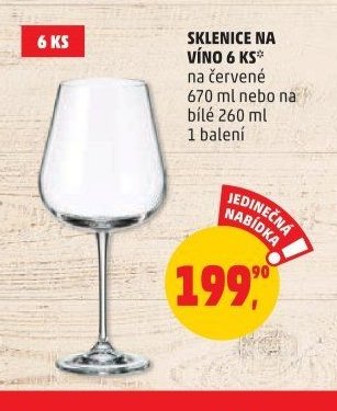 SKLENICE NA VÍNO 6 KS na červené 670 ml nebo na bílé 260 ml