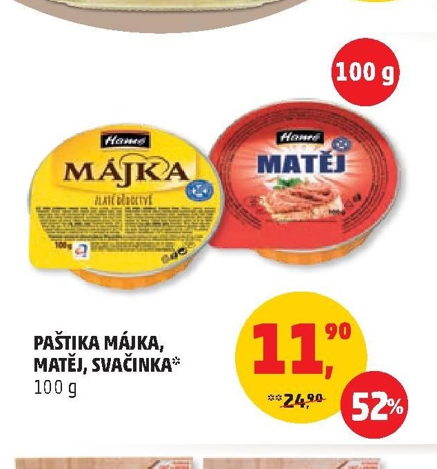 Paštika Májka, Matěj, Svačinka