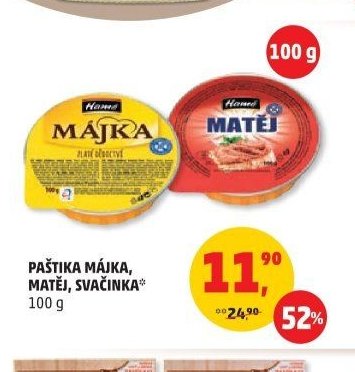 Paštika Májka, Matěj, Svačinka