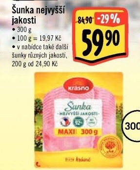 Šunka nejvyšší jakosti Krásno