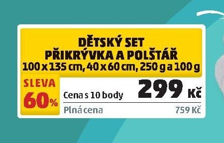 DĚTSKÝ SET PŘIKRÝVKA A POLŠTÁŘ 100 x 135 cm, 40 x 60 cm, 250 g a 100 g