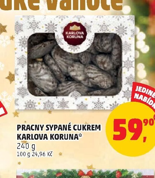PRACNY SYPANÉ CUKREM KARLOVA KORUNA