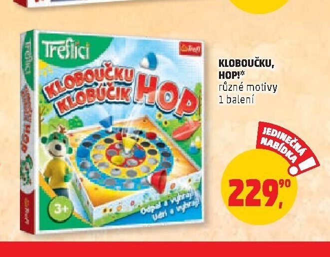 KLOBOUČKU, HOP!