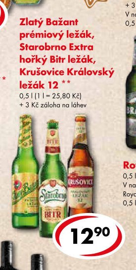 Zlatý Bažant prémiový ležák, Starobrno Extra hořký Bitr ležák, Krušovice Královský ležák 12