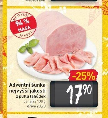Adventní šunka nejvyšší jakosti