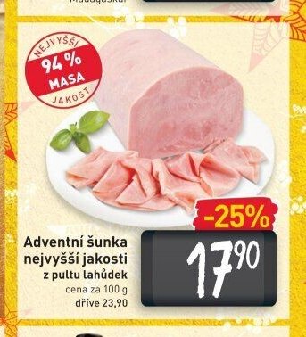 Adventní šunka nejvyšší jakosti