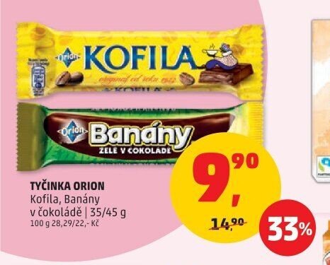 Tyčinka Orion Kofila, Banány