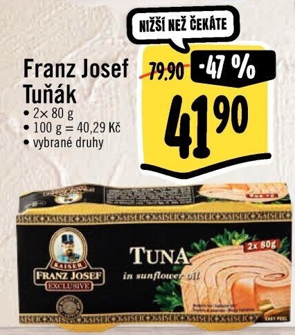 Tuňák Exclusive Franz Josef Kaiser