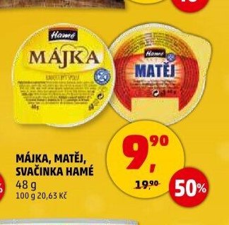 MÁJKA, MATĚJ, SVAČINKA HAMÉ