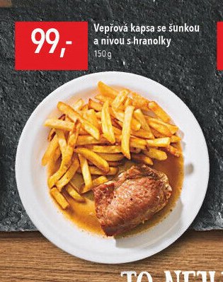Vepřová kapsa se šunkou a nivou s hranolky