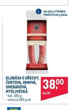 KLOBÁSA S OŘECHY, ČERTOVA, OHNIVÁ, UHERÁKOVÁ, MYSLIVECKÁ