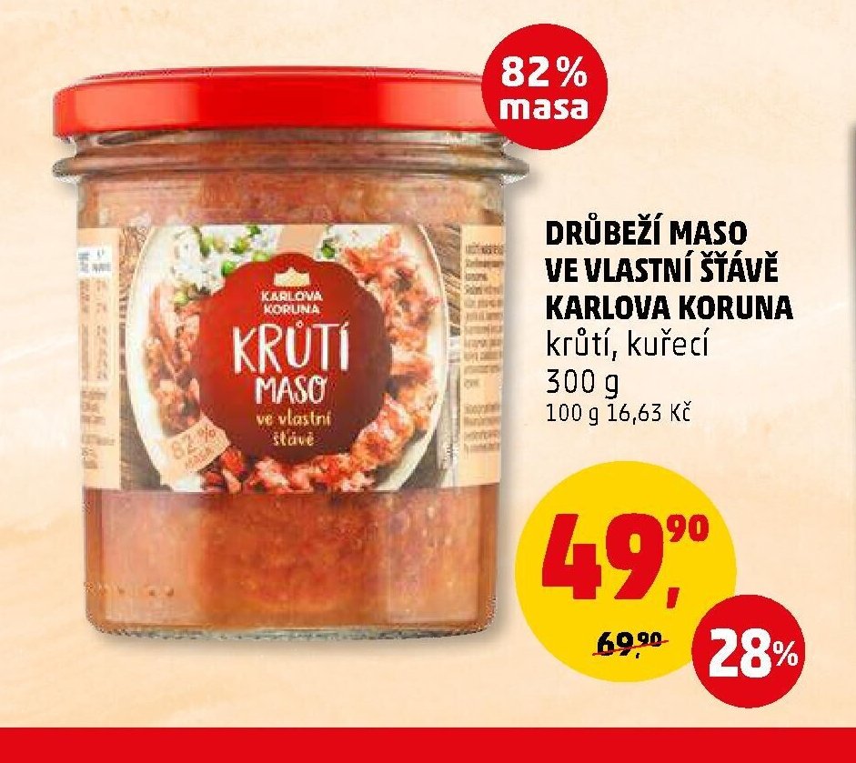 DRŮBEŽÍ MASO VE VLASTNÍ ŠŤÁVĚ KARLOVA KORUNA